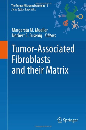 Tumorassociated Fibroblasts And Their Matrix Tumor Stroma 1st Edition Leland W K Chung Auth