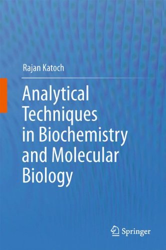 Analytical Techniques In Biochemistry And Molecular Biology 1st Edition Rajan Katoch Auth