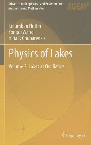 Physics Of Lakes Volume 2 Lakes As Oscillators 1st Edition Kolumban Hutter