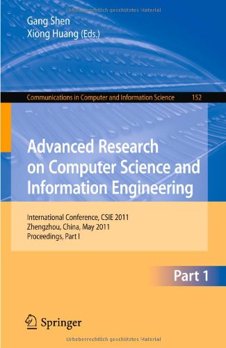 Advanced Research On Computer Science And Information Engineering International Conference Csie 2011 Zhengzhou China May 2122 2011 Proceedings Part I 1st Edition Lingxia Liu Auth