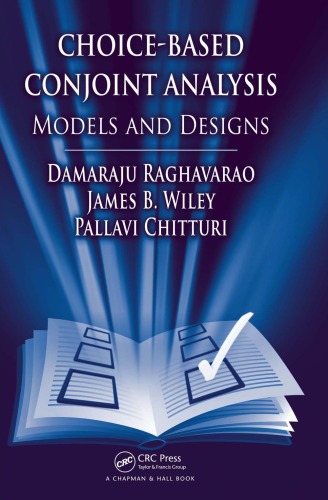 Choicebased Conjoint Analysis Models And Designs Damaraju Raghavarao