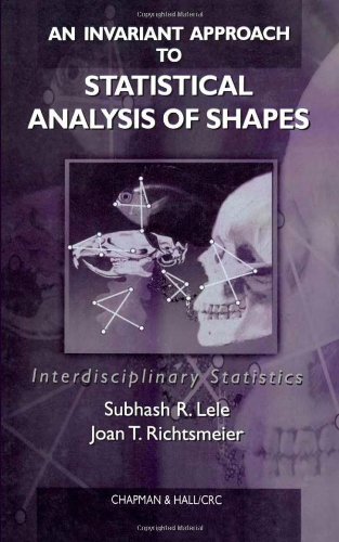 An Invariant Approach To Statistical Analysis Of Shapes 1st Edition Subhash R Lele