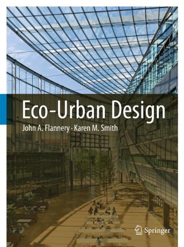 Ecourban Design 1st Edition John A Flannery Karen M Smith Auth