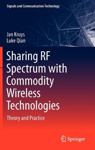 Sharing Rf Spectrum With Commodity Wireless Technologies Theory And Practice 1st Edition Jan Kruys