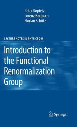 Introduction To The Functional Renormalization Group 1st Edition Peter Kopietz