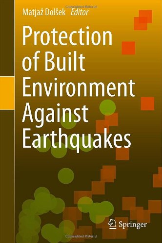 Protection Of Built Environment Against Earthquakes 1st Edition Helen Crowley