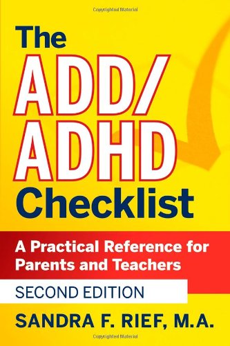 The Add Adhd Checklist A Practical Reference For Parents And Teachers Jb Ed Checklist 2nd Sandra F Rief Ma