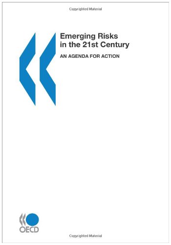 Emerging Risks In The 21st Century An Agenda For Action Organisation For Economic Cooperation And Development