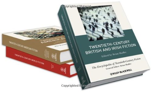 The Encyclopedia Of Twentiethcentury Fiction Wileyblackwell Encyclopedia Of Literature 1st Edition Brian W Shaffer