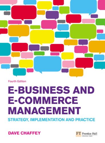 Ebusiness And Ecommerce Management Strategy Implementation And Practice 4th Edition 4th Dave Chaffey