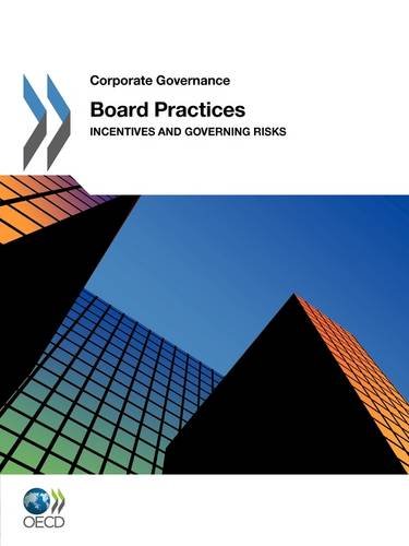 Board Practices Incentives And Governing Risks Corporate Governance Oecd