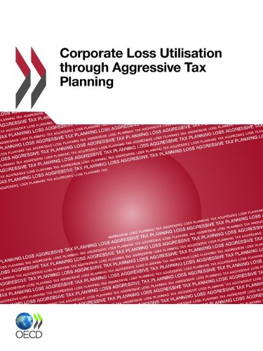 Corporate Loss Utilisation Through Aggressive Tax Planning Oecd