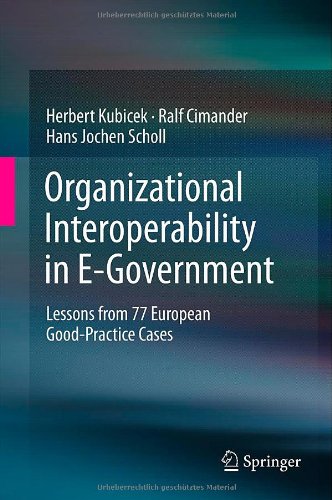 Organizational Interoperability In Egovernment Lessons From 77 European Goodpractice Cases 1st Edition Herbert Kubicek