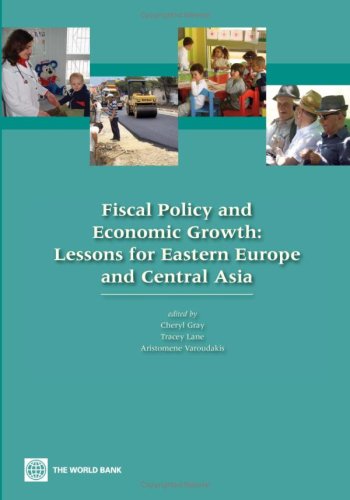 Fiscal Policy And Economic Growth Lessons For Eastern Europe And Central Asia Aristomene Varoudakis