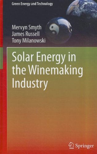 Solar Energy In The Winemaking Industry 1st Edition Mervyn Smyth