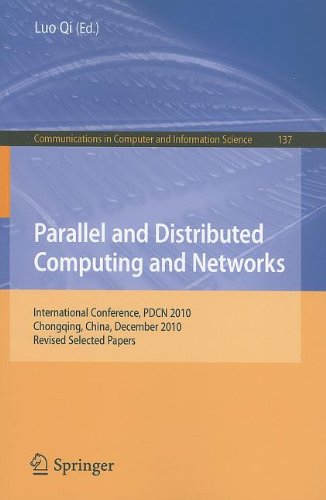 Parallel And Distributed Computing And Networks International Conference Pdcn 2010 Chongqing China December 1314 2010 Revised Selected Papers 1st Edition Tianyu Ye Auth