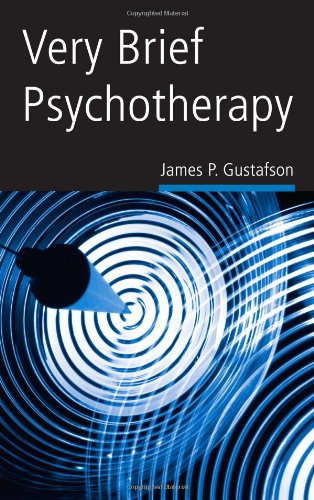 Very Brief Psychotherapy 1st Edition James Paul Gustafson