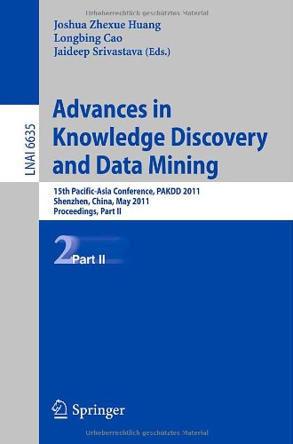 Advances In Knowledge Discovery And Data Mining 15th Pacificasia Conference Pakdd 2011 Shenzhen China May 2427 2011 Proceedings Part Ii 1st Edition Leting Wu