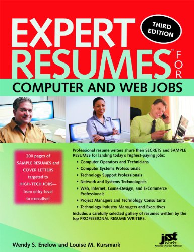 Expert Resumes For Computer And Web Jobs 3rd Ed 3rd Wendy S Enelow And Louise M Kursmark