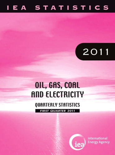 Oil Gas Coal And Electricity Quarterly Statistics First Quarter 2011 Oecd