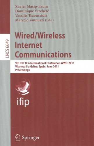 Wiredwireless Internet Communications 9th Ifip Tc 6 International Conference Wwic 2011 Vilanova I La Geltr Spain June 1517 2011 Proceedings 1st Edition Enda Fallon