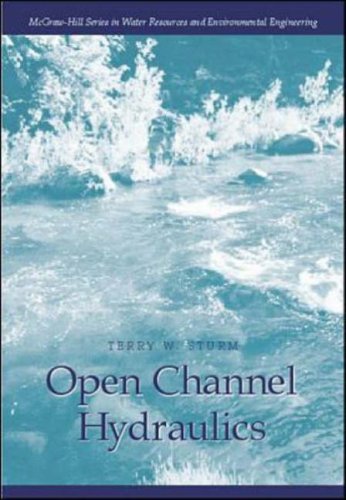 Open Channel Hydraulics 1st Edition Terry Sturm
