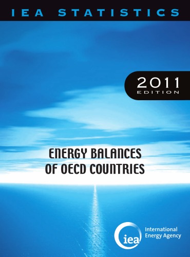 Energy Balances Of Oecd Countries 2011 Iea Statistics 1st Edition Oecd
