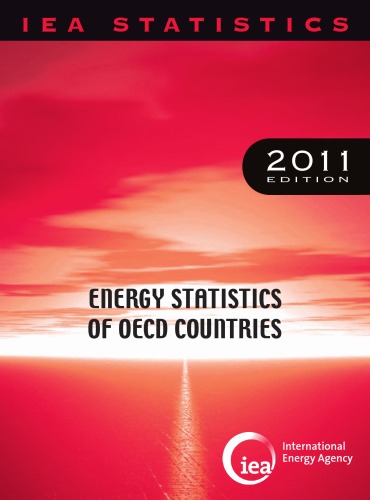 Energy Statistics Of Oecd Countries 2011 Iea Statistics 1st Edition Oecd