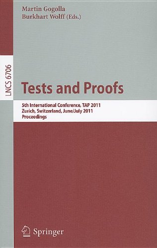 Tests And Proofs 5th International Conference Tap 2011 Zurich Switzerland June 30 July 1 2011 Proceedings 1st Edition Marieclaude Gaudel Auth