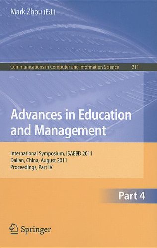 Advances In Education And Management International Symposium Isaebd 2011 Dalian China August 67 2011 Proceedings Part Iv 1st Edition Yanli Li