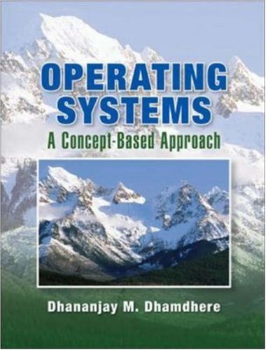 Operating Systems A Concept Based Approach 1st Edition Dhananjay Dhamdhere