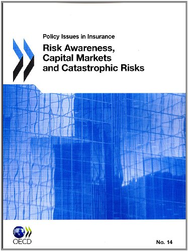 Risk Awareness Capital Markets And Catastrophic Risks Policy Issues In Insurance Oecd