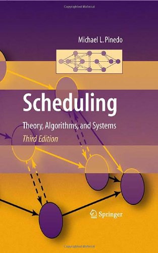 Scheduling Theory Algorithms And Systems 3rd Michael L Pinedo Auth