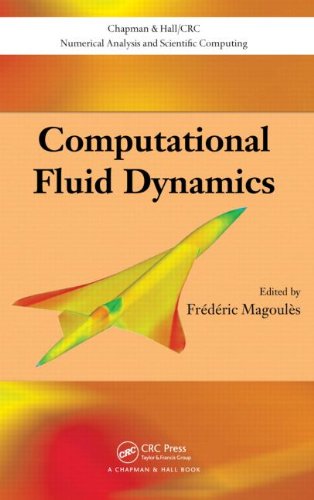 Computational Fluid Dynamics Chapman And Hall Crc Numerical Analysis And Scientific Computation Series 1st Edition Frederic Magoules