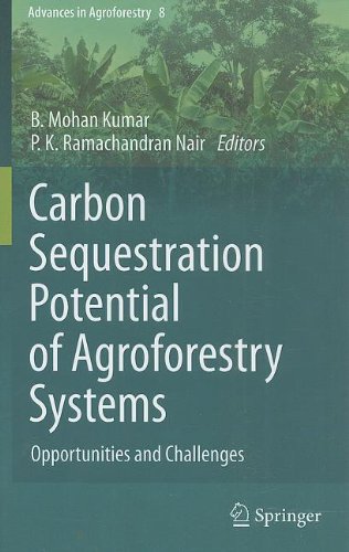 Carbon Sequestration Potential Of Agroforestry Systems Opportunities And Challenges 1st Edition P K Ramachandran Nair Auth