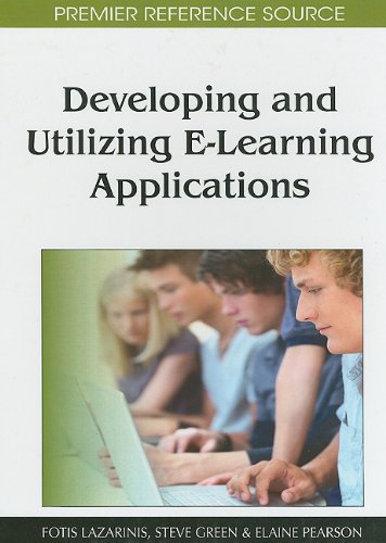 Developing And Utilizing Elearning Applications Premier Reference Source 1st Edition Fotis Lazarinis