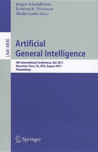 Artificial General Intelligence 4th International Conference Agi 2011 Mountain View Ca Usa August 36 2011 Proceedings 1st Edition Laurent Orseau