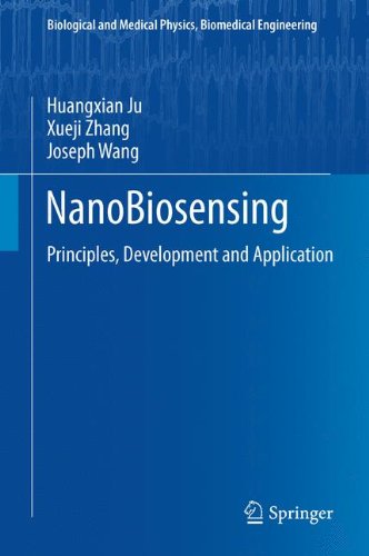 Nanobiosensing Principles Development And Application 1st Edition Huangxian Ju