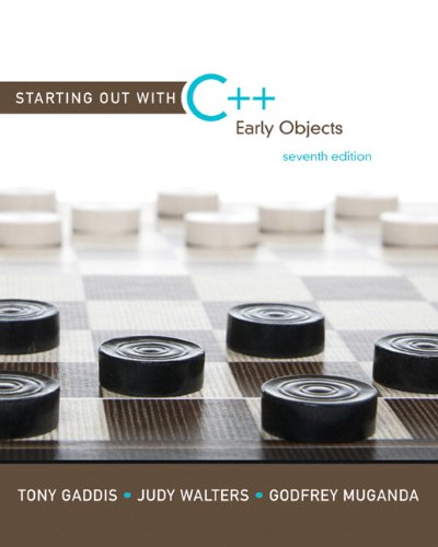Starting Out With C Early Objects 7th Edition 7th Edition Tony Gaddis