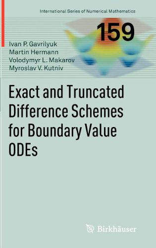 Exact And Truncated Difference Schemes For Boundary Value Odes 1st Edition Ivan Gavrilyuk