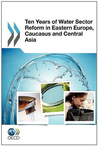 Ten Years Of Water Sector Reform In Eastern Europe Caucasus And Central Asia Oecd