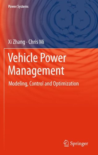 Vehicle Power Management Modeling Control And Optimization 1st Edition Xi Zhang