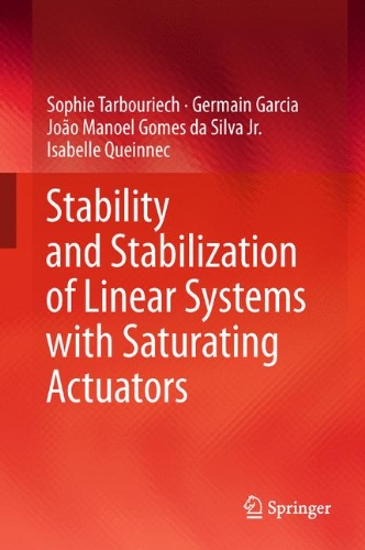 Stability And Stabilization Of Linear Systems With Saturating Actuators 1st Edition Sophie Tarbouriech