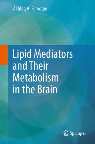 Lipid Mediators And Their Metabolism In The Brain 1st Edition Akhlaq A Farooqui Auth