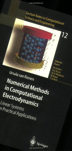 Numerical Methods In Computational Electrodynamics Linear Systems In Practical Applications 1st Edition Ursula Van Rienen Auth