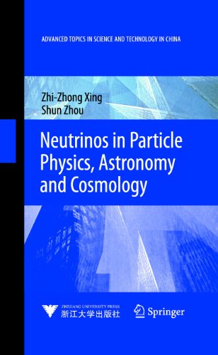 Neutrinos In Particle Physics Astronomy And Cosmology 1st Edition Prof Dr Zhizhong Xing