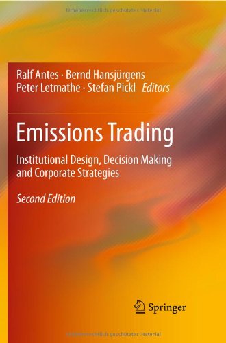 Emissions Trading Institutional Design Decision Making And Corporate Strategies 2nd Edition Ralf Antes