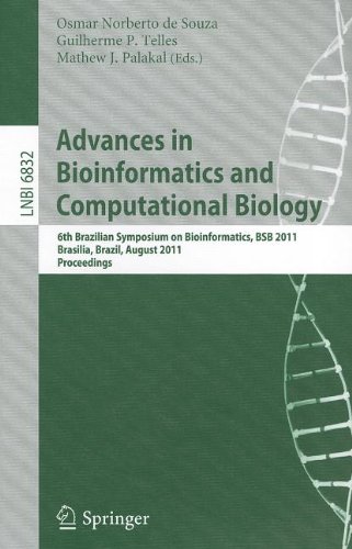 Advances In Bioinformatics And Computational Biology 6th Brazilian Symposium On Bioinformatics Bsb 2011 Brasilia Brazil August 1012 2011 Proceedings 1st Edition David Langenberger