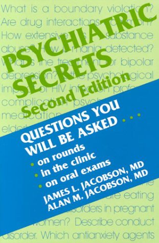 Psychiatric Secrets 2nd Edition James L Jacobson Alan M Jacobson