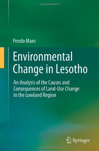Environmental Change In Lesotho An Analysis Of The Causes And Consequences Of Landuse Change In The Lowland Region 1st Edition Pendo Maro Auth